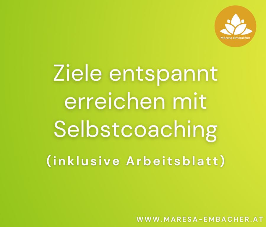 Read more about the article Ziele erreichen mit Selbstcoaching